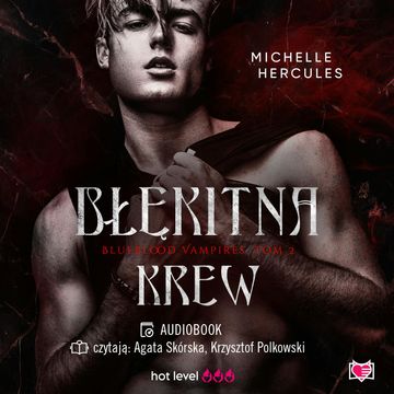 Błękitna krew. Blueblood Vampires. Tom 2 audiobook, Michelle Hercules