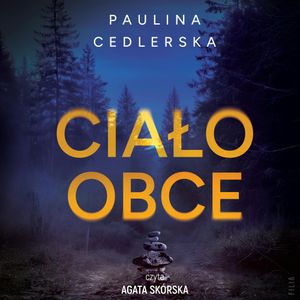 Ciało obce, Paulina Cedlerska