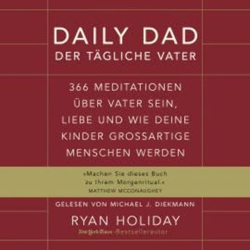 Daily Dad – Der tägliche Vater audiobook, Ryan Holiday
