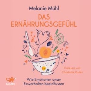 Das Ernährungsgefühl, Melanie Mühl