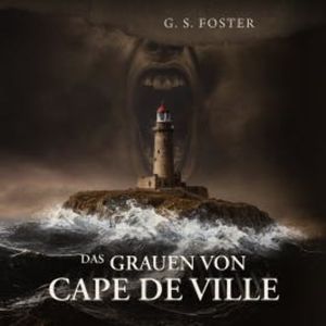 Das Grauen von Cape de Ville, G.S. Foster