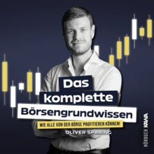 Das komplette Börsengrundwissen, Oliver Sparing