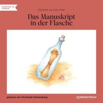 Das Manuskript in der Flasche (Ungekürzt) audiobook, Edgar Allan Poe