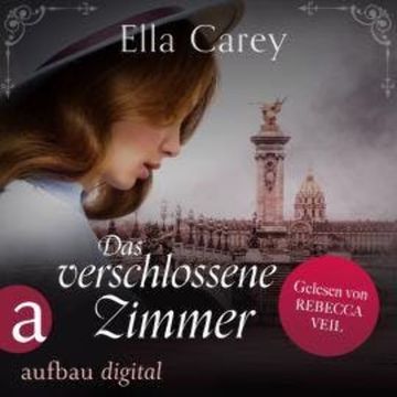 Das verschlossene Zimmer - Schatten der Vergangenheit, Band 1 (Ungekürzt) audiobook, Ella Carey