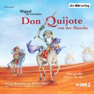 Don Quijote von der Mancha, Miguel de Cervantes Saavedra
