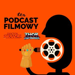 Dr Strange w multiwersum obłędu - Thor: Miłość i grom - Marvel - Saga, Konrad Korkosiński, Piotr Maszorek