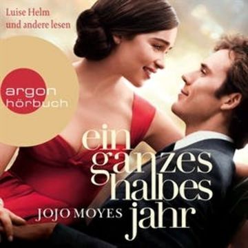 Ein ganzes halbes Jahr audiobook, Jojo Moyes