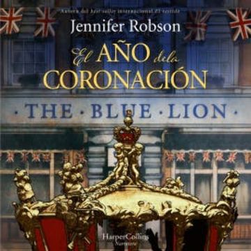 El año de la coronación audiobook, Jennifer Robson