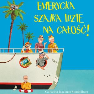 Emerycka Szajka idzie na całość!, Catharina Ingelman-Sundberg