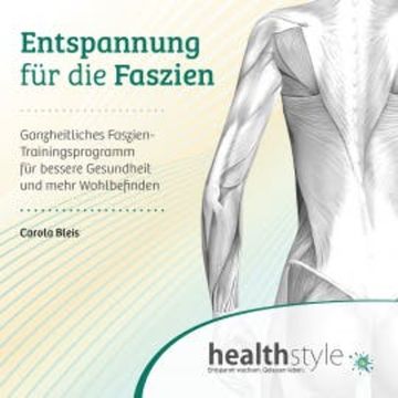 Entspannung für die Faszien audiobook, Carola Bleis