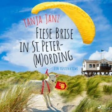 Fiese Brise in St. Peter-(M)Ording (St. Peter-Mording-Reihe 2) audiobook, Tanja Janz