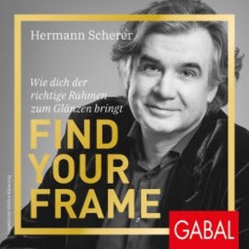 Find Your Frame audiobook, Hermann Scherer