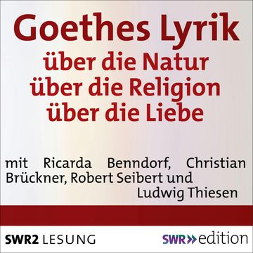 Goethes Lyrik audiobook, Johann Wolfgang von Goethe