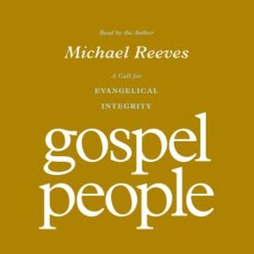 Gospel People audiobook, Michael Reeves