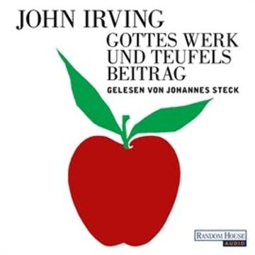 Gottes Werk und Teufels Beitrag audiobook, John Irving