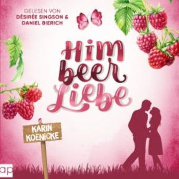 Himbeerliebe audiobook, Karin Koenicke