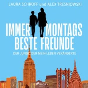 Immer montags beste Freunde - Der Junge, der mein Leben veränderte, Laura Schroff