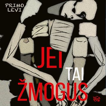 JEI TAI ŽMOGUS audiobook, Primo Levi