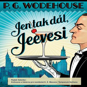 Jen tak dál, Jeevesi, Pelham Grenville Wodehouse