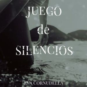 Juego de silencios, Eva Cornudella