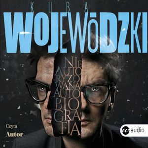 Kuba Wojewódzki. Nieautoryzowana autobiografia, Kuba Wojewódzki