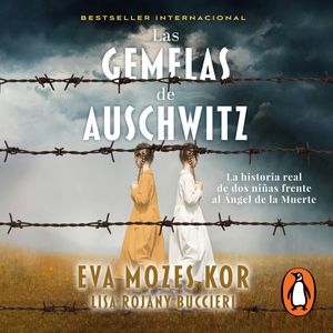 Las gemelas de Auschwitz, Eva Mozes Kor, Lisa Rojany Buccieri