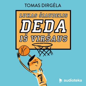 Lukas Šiaudelis deda iš viršaus, Tomas Dirgėla