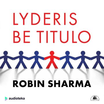LYDERIS BE TITULO audiobook, Robin Sharma