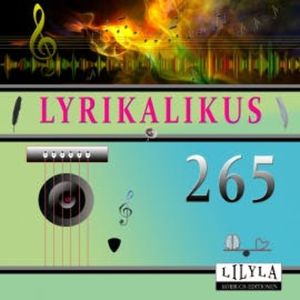 Lyrikalikus 265, Rainer Maria Rilke