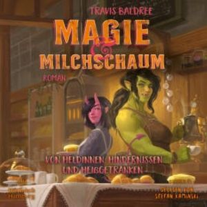 Magie und Milchschaum, Travis Baldree
