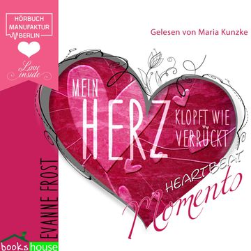 Mein Herz klopft wie verrückt audiobook, Evanne Frost.