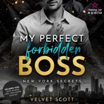 My perfect forbidden Boss - New York Secrets, Band 1 (ungekürzt) audiobook, Velvet Scott