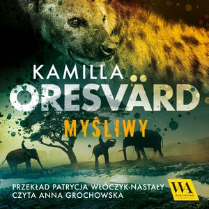Myśliwy, Kamilla Oresvärd
