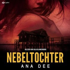 Nebeltochter, Ana Dee