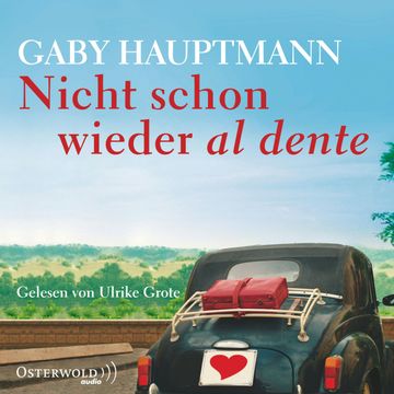 Nicht schon wieder al dente audiobook, Gaby Hauptmann