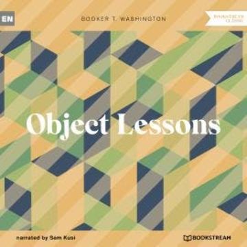 Object Lessons (Unabridged) audiobook, Booker T. Washington