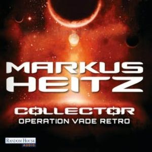 Operation Vade Retro – Collector 2, Markus Heitz