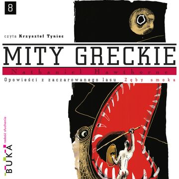 Opowieści z zaczarowanego lasu. Zęby smoka audiobook, Nathaniel Hawthorne