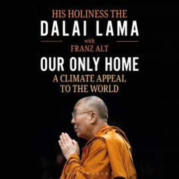 Our Only Home audiobook, The Dalai Lama