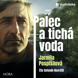 Palec a tichá voda, Jarmila Pospíšilová