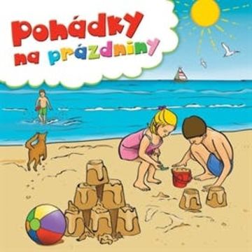 Pohádky na prázdniny audiobook, Lucie Gromusová, René Nekuda