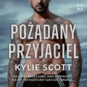 Pożądany przyjaciel audiobook, Kylie Scott