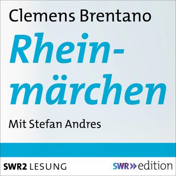Rheinmärchen audiobook, Clemens Brentano