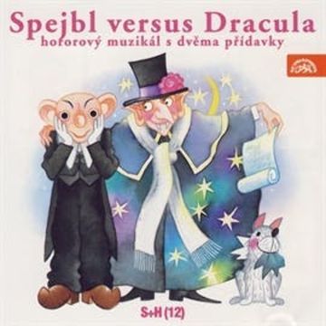 Spejbl versus Dracula audiobook, Helena Philippová, Ivo Fischer, Miloš Kirschner, Vladimír Straka