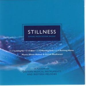 Stillness- Divine Meditation, Brahma  Khumaris