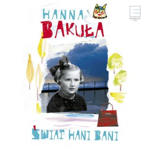 Świat Hani Bani, Hanna Bakuła