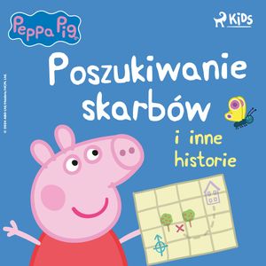 Świnka Peppa - Poszukiwanie skarbów i inne historie, Mark Baker, Neville Astley
