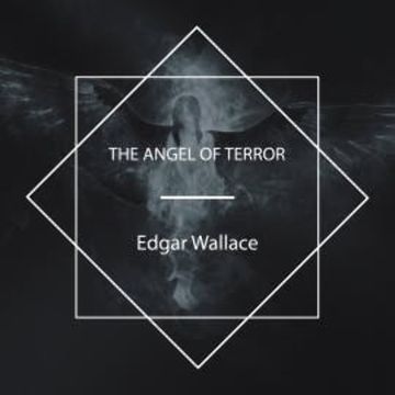 The Angel of Terror audiobook, Edgar Wallace