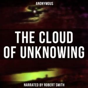 The Cloud of Unknowing, Anonymous