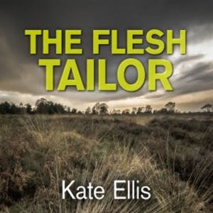 The Flesh Tailor, Kate Ellis